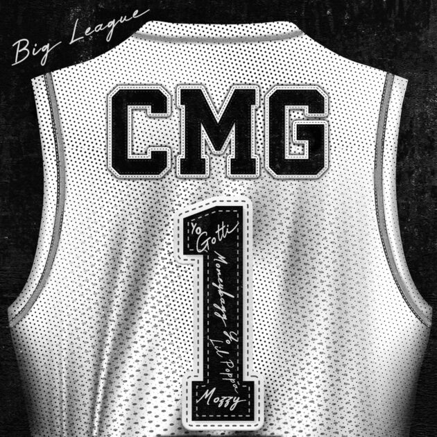 CMG The Label, Yo Gotti, Moneybagg Yo, Lil Poppa, Mozzy “Big League”