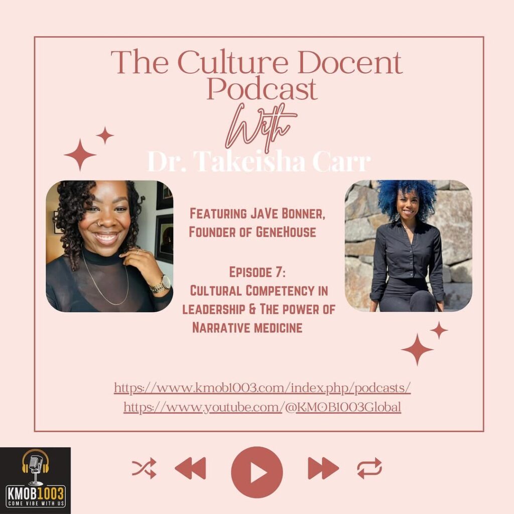 The Culture Docent Podcast Episode 7 replay JaVe Bonner narrative medicine KMOB1003 TikTok DE