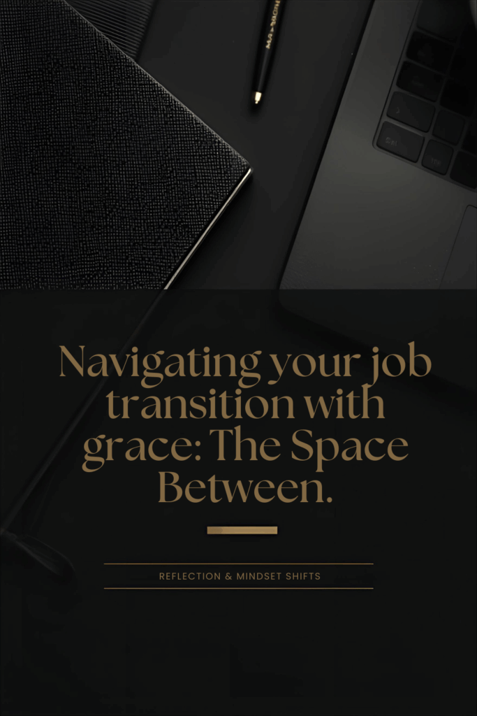 Navigating your job transition
