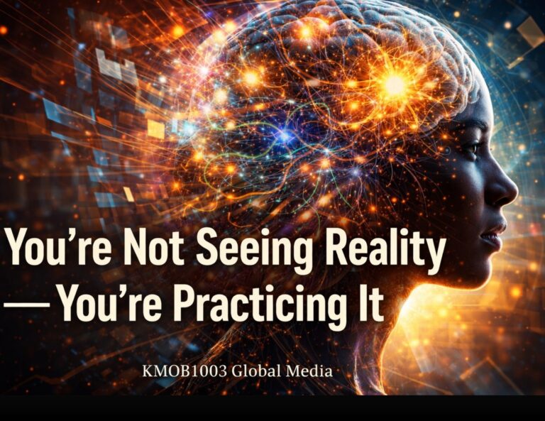You’re Not Seeing Reality — You’re Practicing It