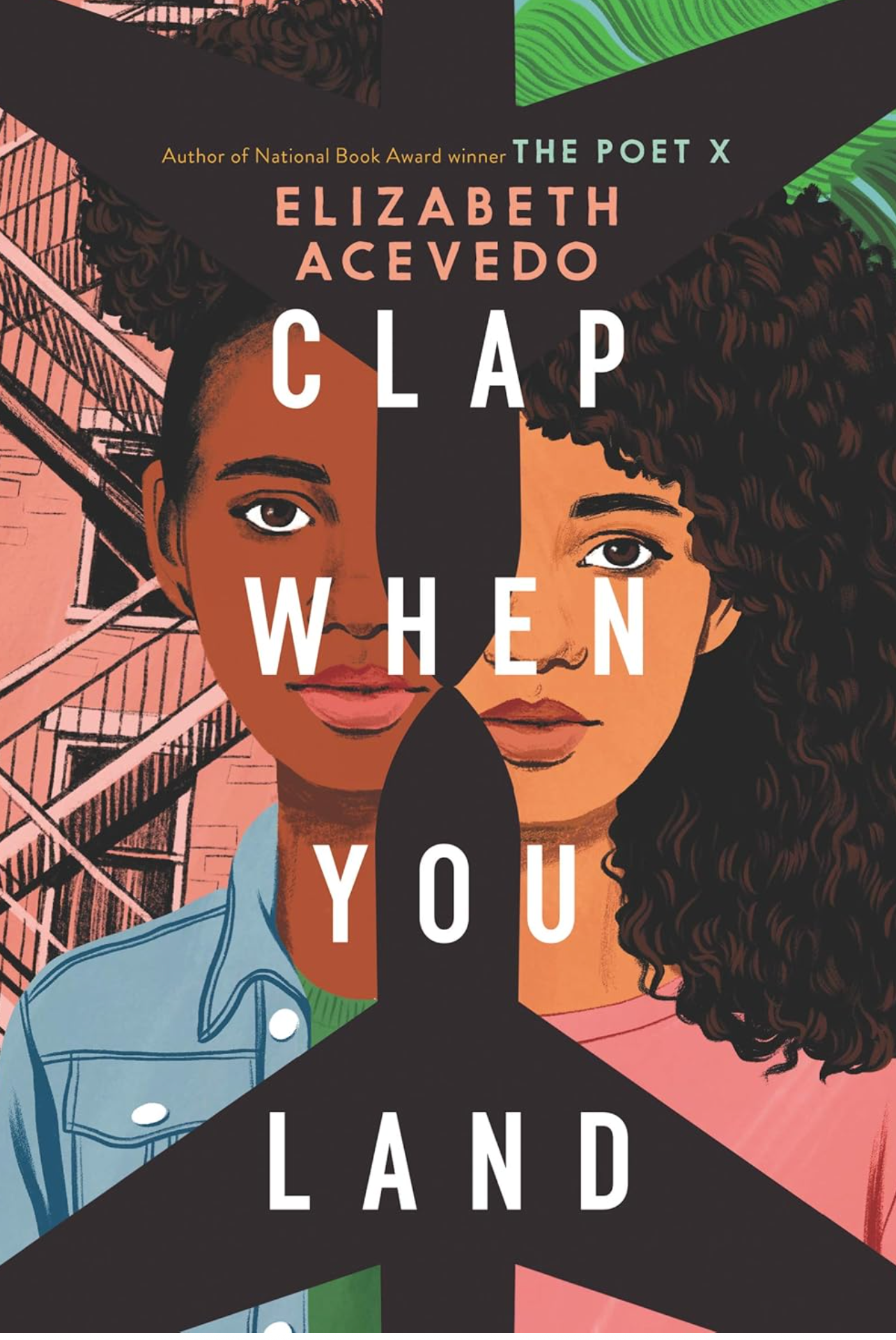 Clap When You Land by Elizabeth Acevedo