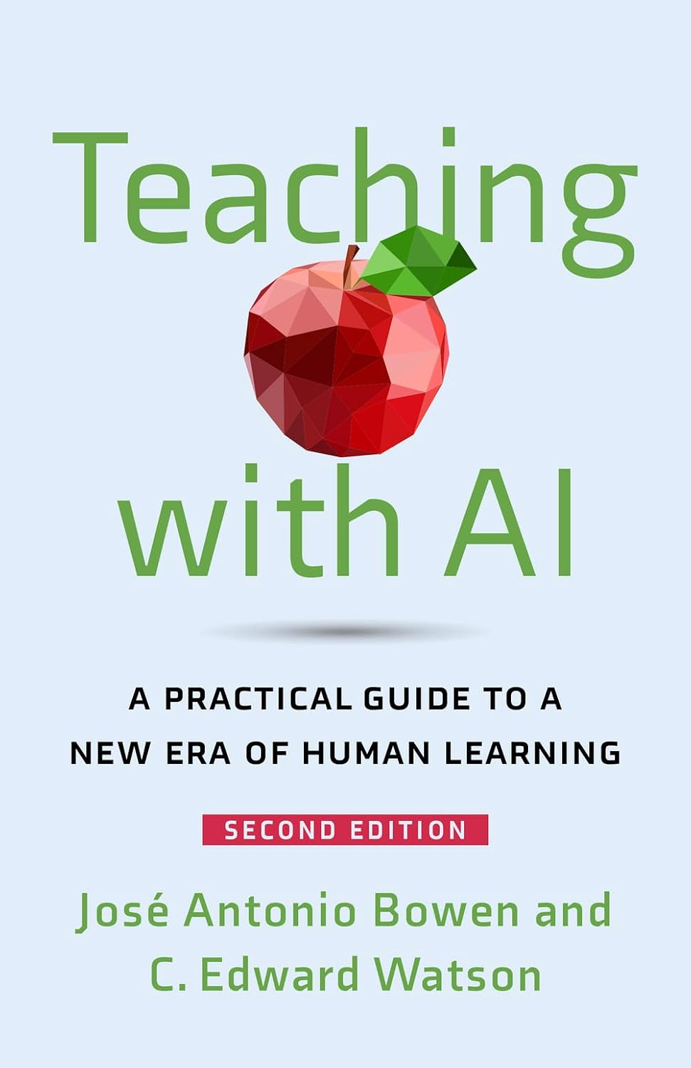 Teaching with AI: A Practical Guide to a New Era of Human Learning by José Antonio Bowen — book cover.