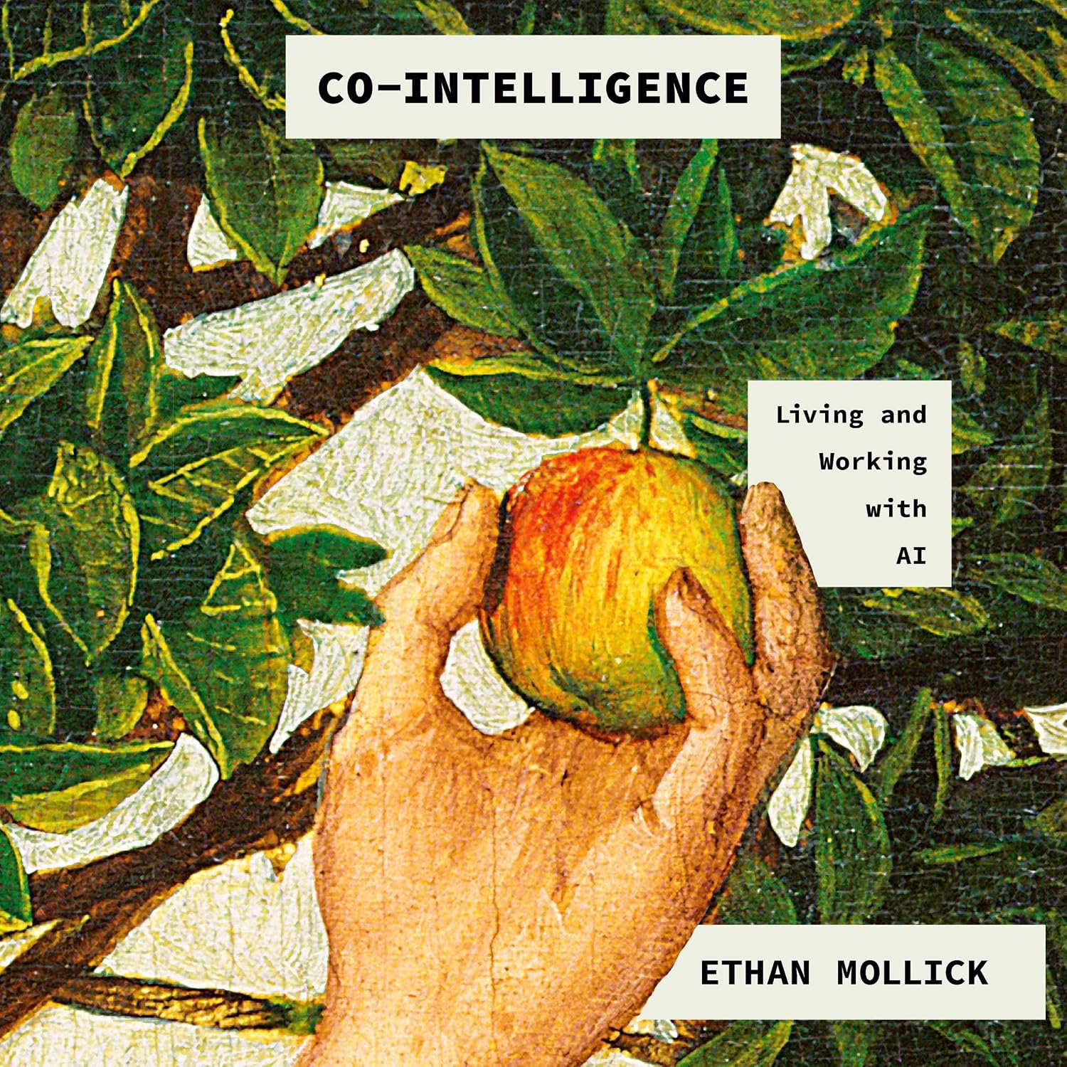 Book cover for Co-Intelligence: Living and Working with AI by Ethan Mollick.