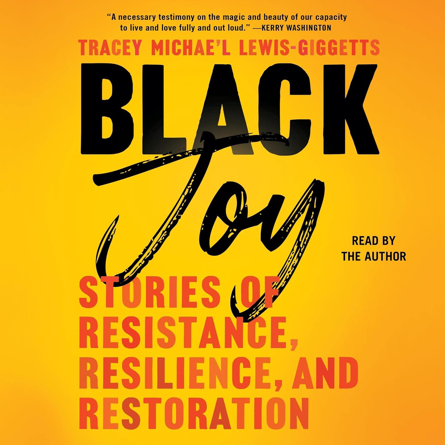Black Joy by Tracey Michae'l Lewis-Giggetts
