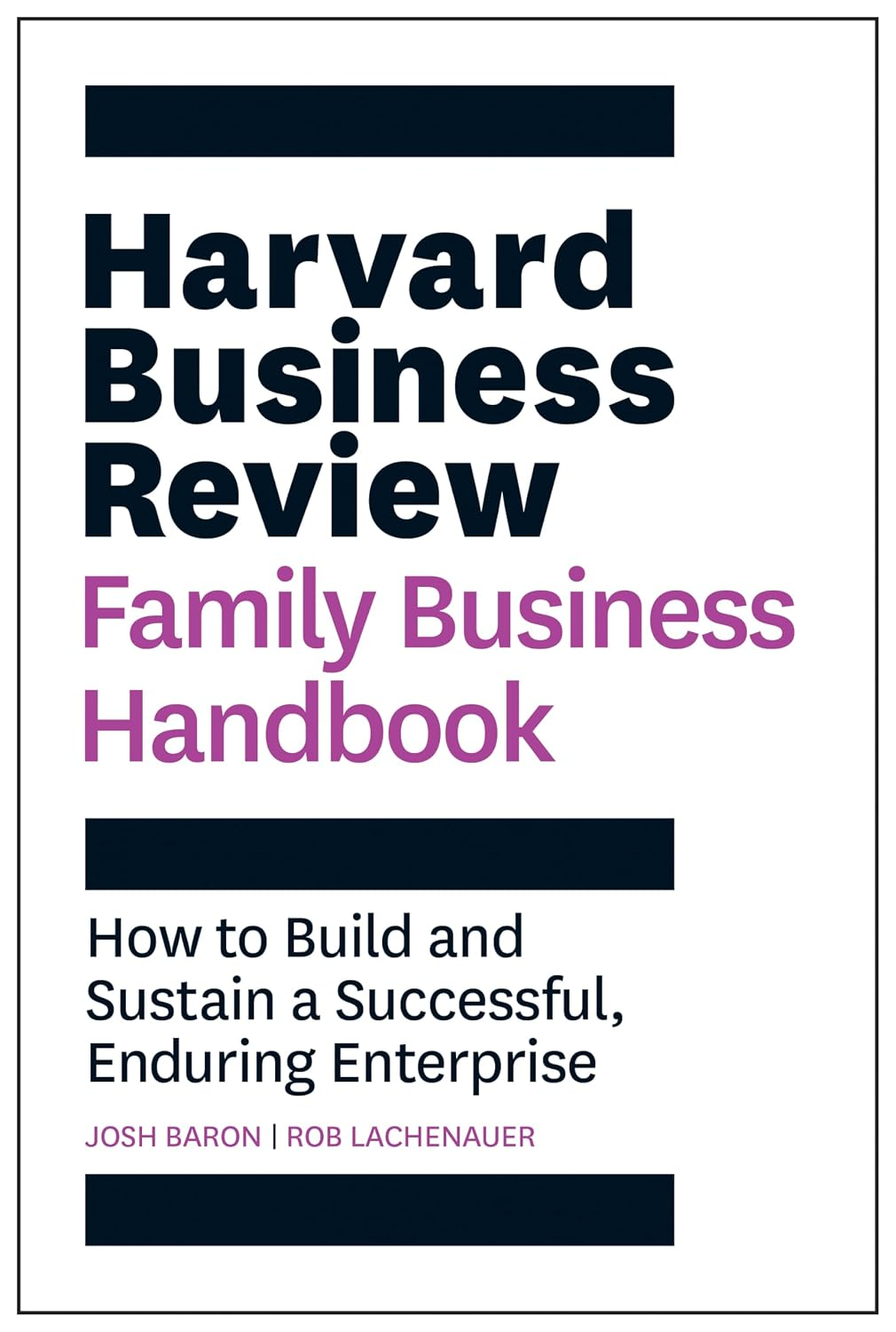 Book cover for Harvard Business Review Family Business Handbook by Josh Baron and Rob Lachenauer.