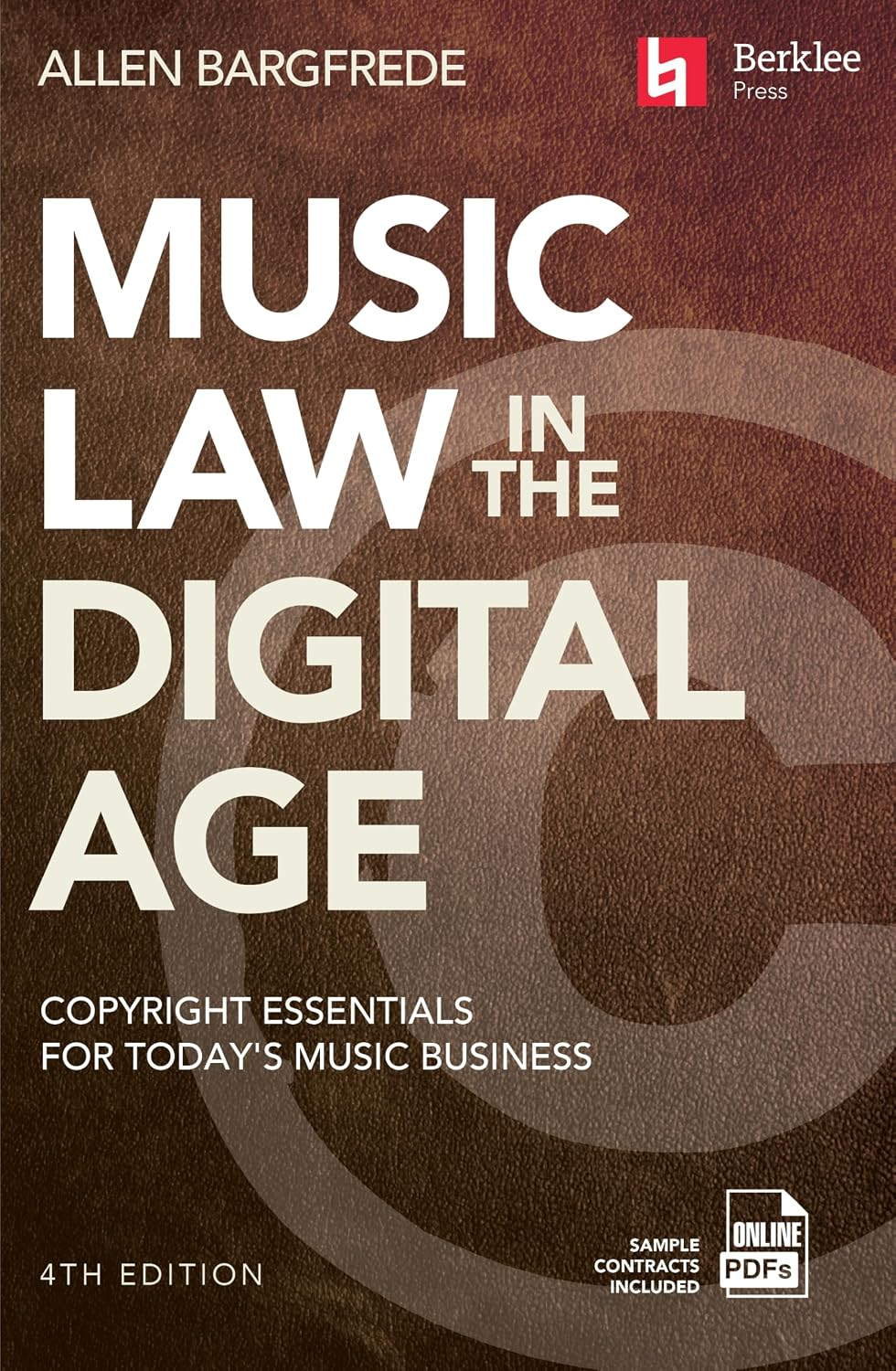 Book cover for Music Law in the Digital Age, 4th Edition, by Allen Bargfrede.
