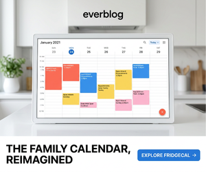 Everblog advertisement: Life with Everblog, simplify family routines